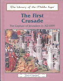 The First Crusade: The Capture of Jerusalem in AD 1099 cover