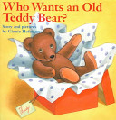Who Wants an Old Teddy Bear? cover