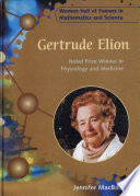 Gertrude Elion: Nobel Prize Winner in Physiology and Medicine cover