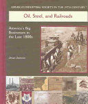 Oil, Steel, and Railroads: America's Big Businesses in the Late 1800s cover