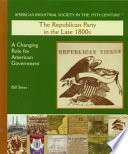 The Republican Party in the Late 1800s: A Changing Role for American Government cover