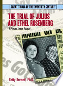 The Trial of Julius and Ethel Rosenberg: A Primary Source Account cover