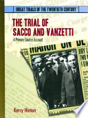 The Trial of Sacco and Vanzetti: A Primary Source Account cover
