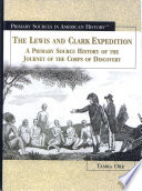 The Lewis and Clark Expedition: A Primary Source History of the Journey of the Corps of Discovery cover