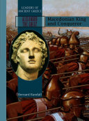 Alexander the Great: Macedonian King and Conqueror cover