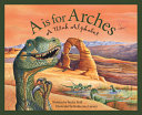 A Is for Arches: A Utah Alphabet cover