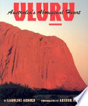 Uluru: Australia's Aboriginal Heart cover