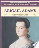 Abigail Adams: Famous First Lady cover