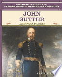 John Sutter: California Pioneer cover