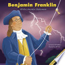 Benjamin Franklin: Writer, Inventor, Statesman cover
