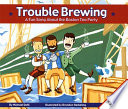Trouble Brewing: A Fun Song About the Boston Tea Party cover