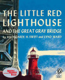 The Little Red Lighthouse and the Great Gray Bridge cover