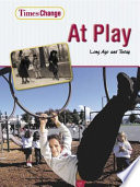 At Play: Long Ago and Today cover
