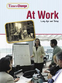 At Work: Long Ago and Today cover