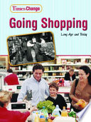 Going Shopping: Long Ago and Today cover