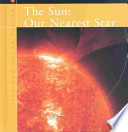 The Sun: Our Nearest Star cover