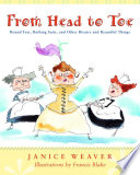 From Head to Toe: Bound Feet, Bathing Suits, and Other Bizarre and Beautiful Things cover