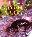 Life in a Rotten Log cover