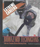 Biohazard Technicians: Life on a Trauma Scene Cleanup Crew cover