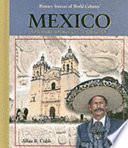 Mexico: A Primary Source Cultural Guide cover
