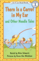 There Is a Carrot in My Ear and Other Noodle Tales cover