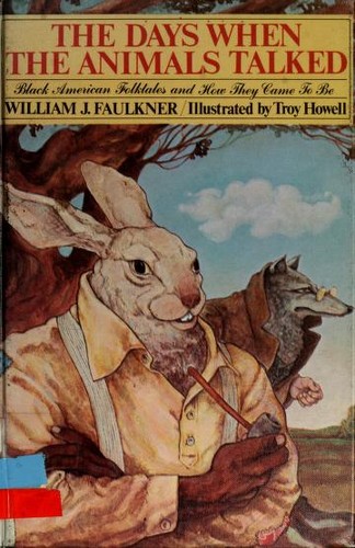 The Days When the Animals Talked: Black Folktales and How They Came to Be cover