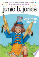 Junie B., First Grader: One-Man Band cover
