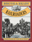 Rough and Ready Railroaders cover