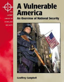 A Vulnerable America: An Overview of National Security cover