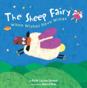 The Sheep Fairy: When Wishes Have Wings cover
