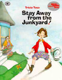 Stay Away from the Junkyard cover