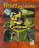 Into Wild Louisiana cover