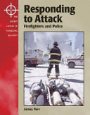 Responding to Attack: Firefighters and Police cover