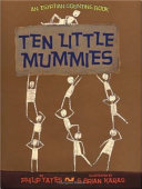 Ten Little Mummies: An Egyptian Counting Book cover