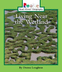 Living near the Wetland cover