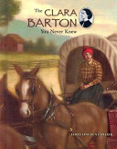 The Clara Barton You Never Knew cover