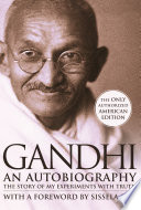 An Autobiography: The Story of My Experiments with Truth cover