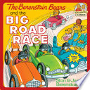 The Berenstain Bears and the Big Road Race cover