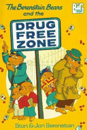 The Berenstain Bears and the Drug Free Zone cover