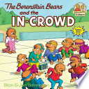 The Berenstain Bears and the In-Crowd cover