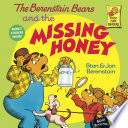 The Berenstain Bears and the Missing Honey cover