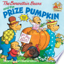 The Berenstain Bears and the Prize Pumpkin cover