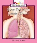 How Do Your Lungs Work? cover