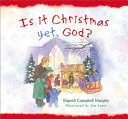 Is It Christmas Yet, God? cover