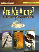 Are We Alone? The Case for Extraterrestrial Life cover