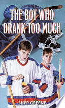 The Boy Who Drank Too Much cover
