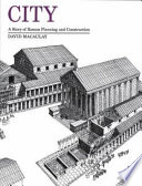 City: A Story of Roman Planning and Construction cover