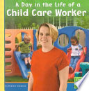 A Day in the Life of a Child Care Worker cover