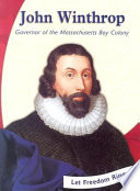 John Winthrop: Governor of the Massachusetts Bay Colony cover