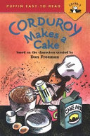 Corduroy Makes a Cake cover